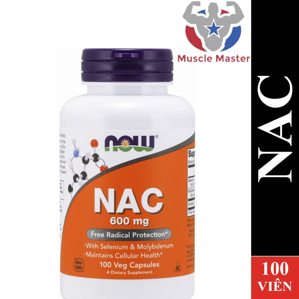 Thực Phẩm Giải Độc Gan NOW NAC 600mg 100 Viên - 1000mg 120 Viên