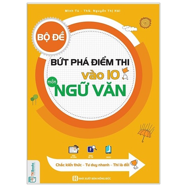 Fahasa - Bộ Đề Bứt Phá Điểm Thi Vào Lớp 10 Môn Ngữ Văn