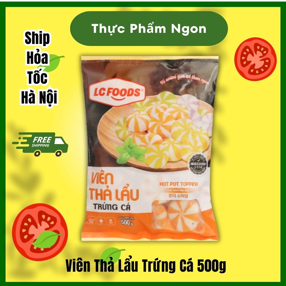 Viên Thả Lẩu Trứng Cá 500g-Thực Phẩm Ngon-Ship Hỏa Tốc Hà Nội
