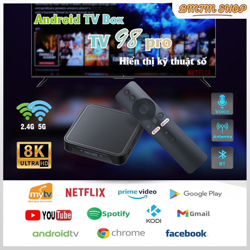 Android TV Box TV98 Pro Hỗ Trợ Kiểm Soát Giọng Nói Việt 5G WiFi Bluetooth 8K HD Băng Tần Kép Tivi Box 100 Kênh Miễn Phí