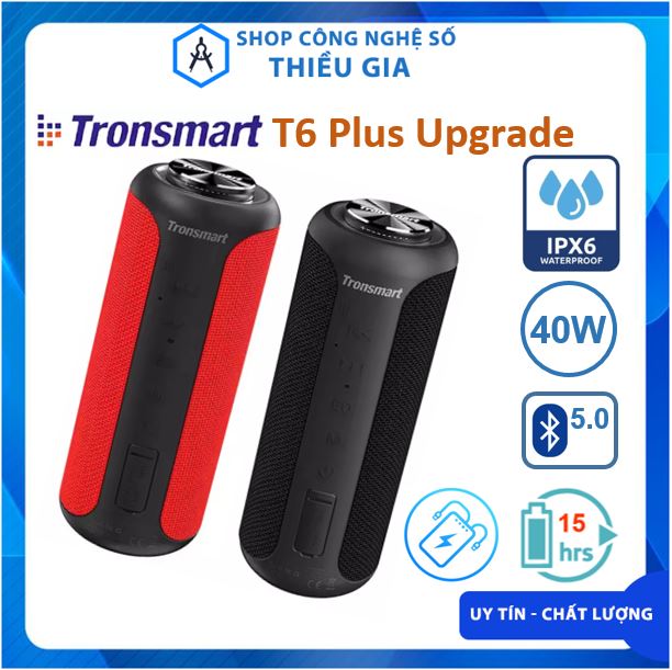 Loa Bluetooth Tronsmart T6 Plus Upgrade, bản nâng cấp, công suất 40W, loa ngoài trời, chống nước IPX6, sạc dự phòng