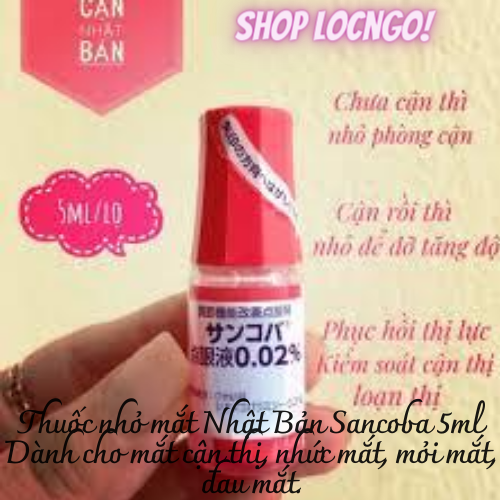 [Freeship]Chai nhỏ mắt Nhật Bản Sancoba 5ml Dành cho mắt cận thị, nhức mắt, mỏi mắt, đau mắt - by SHop LocNgo