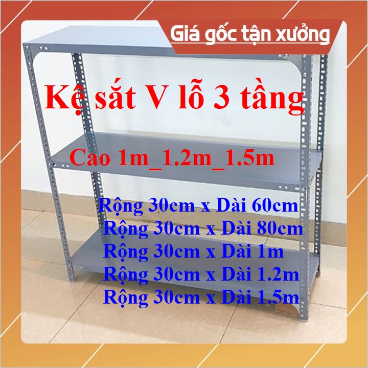 Kệ mâm Sắt V lỗ đa năng 3 Tầng Cao nhiều kích thước