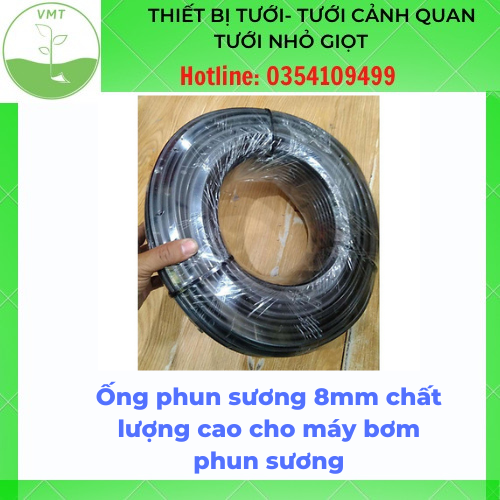 Ống phun sương 8mm chất lượng cao cho máy bơm phun sương