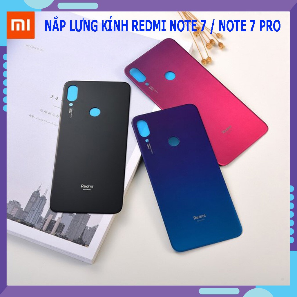 Nắp lưng kính Xiaomi Redmi Note 7 / Note 7 Pro - Tặng kèm keo và Bút cảm ứng
