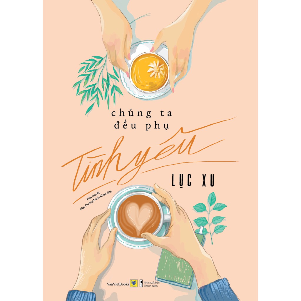Sách - Chúng ta đều phụ tình yêu