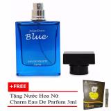 Nước hoa nam tính BLUE eau de toilette 50ml + Tặng nước hoa nữ Charm eau de parfum 3ml