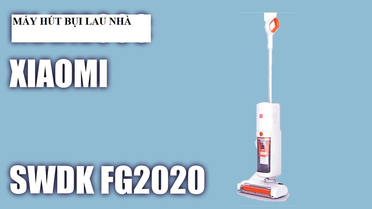 Máy hút bụi & lau nhà tự giặt khăn không dây xiaomi swdk fg2020 pro