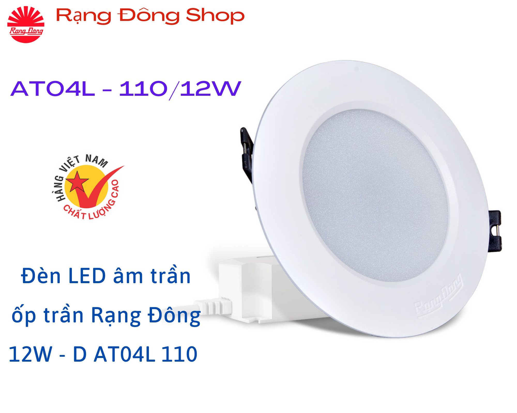 Đèn led âm trần, ốp trần downlight rạng đông 12w at04l 110/12w 2 màu ánh sáng trắng và vàng