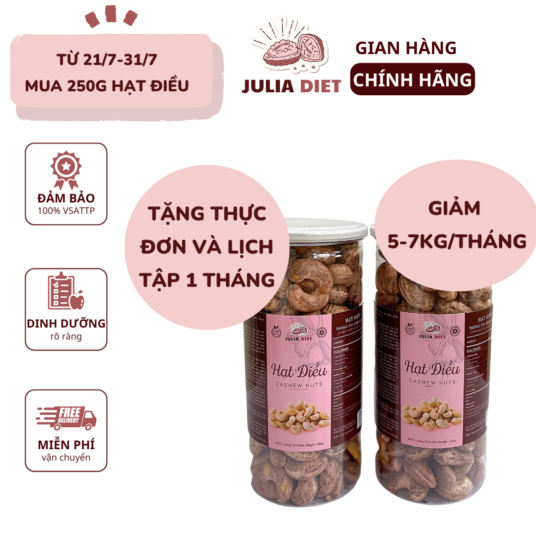 250g hạt điều rang muối a cồ julia diet size lớn thơm giòn điều bình phước xuất khẩu