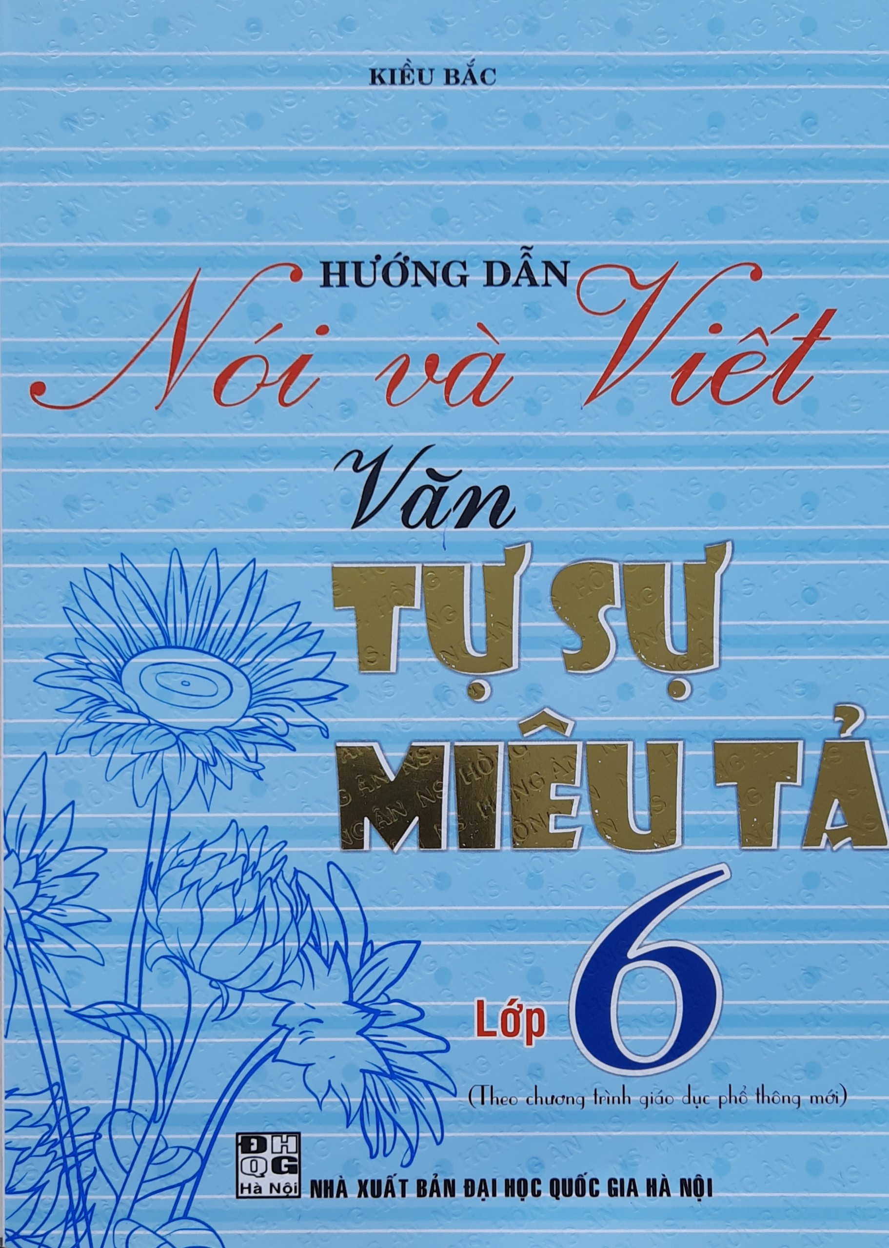 Hướng dẫn nói và viết văn tự sự miêu tả lớp 6