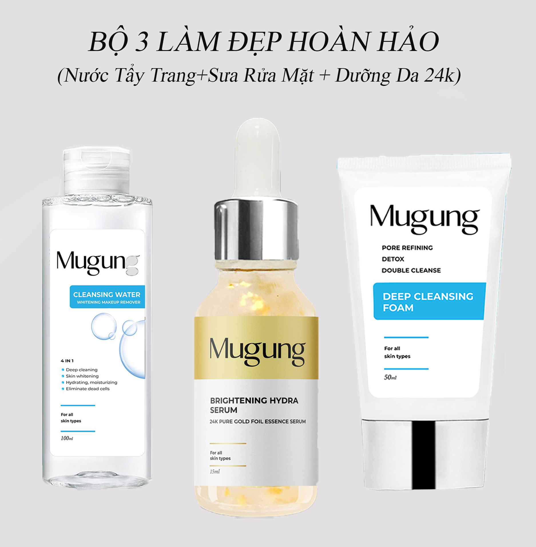 [HCM][ Mugung Korea Bộ 3 Làm Đẹp Dưỡng Da ] Sữa Rửa Mặt - Nước Tẩy Trang Và  Serum Dưỡng Trắng Da Tinh chất GOLD 24K Xóa Thâm Nám Chống Lão Hóa