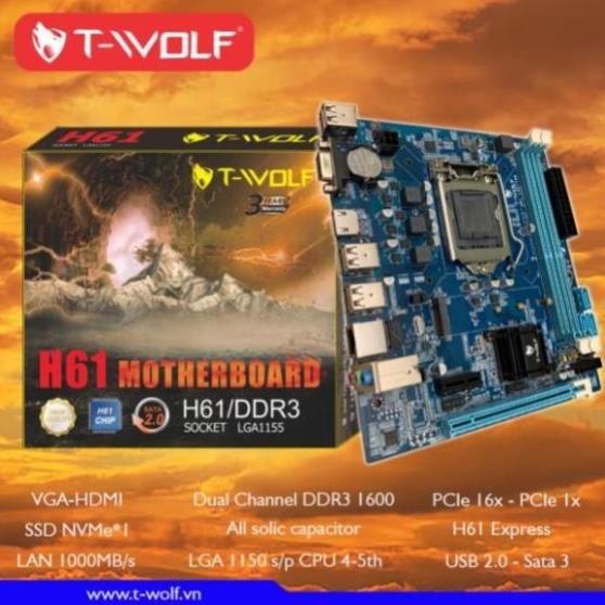 Mainboard T-WOLF H61 Chính Hãng ( VGA + HDMI -Lan1000M -SSD M.2 chuẩn PCIe)