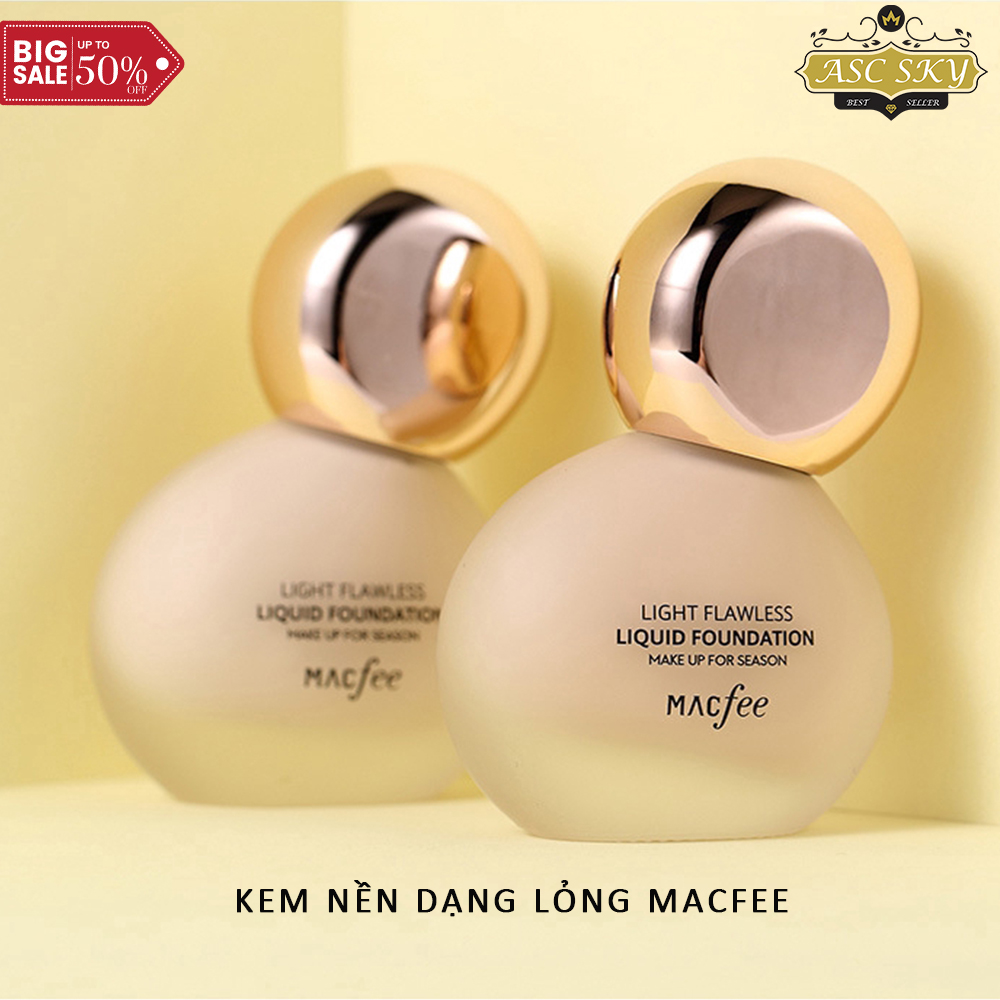 [ Hàng Mới ] Kem Nền Dạng Lỏng MACFEE, Dưỡng Ẩm, Làm Sáng Đều Màu Da, Che Khuất Khuyết Điểm Cực Tốt – Bảo Hành 6 Tháng