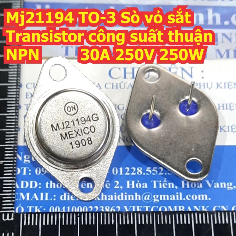 MJ21194G MJ21194 21194 TO-3 Sò vỏ sắt Transistor công suất thuận NPN 30A 250V 250W kde8406