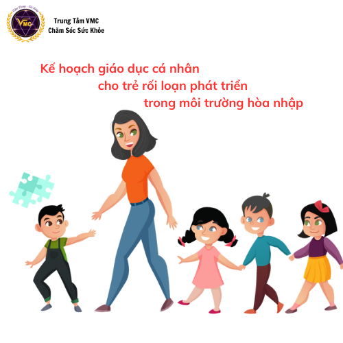 Khóa Học Video Online Kế Hoạch Giáo Dục Cá Nhân Cho Trẻ Rối Loạn Phát Triển Trong Môi Trường Hòa Nhập - Trung Tâm Chăm Sóc Sức Khỏe VMC - Thương hiệu VMC Giá 800,000 Đồng*Miễn phí vận chuyển