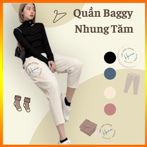 Quần Baggy Nhung Tăm Cạp Chun Lưng cao Chất Nhung Mềm Siêu Dày Dặn Ấm Áp Hanva