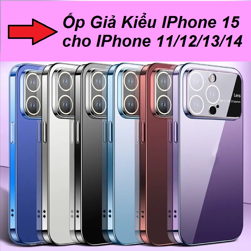 Ốp lưng giả 15 cho 11/ 11 promax/ 12/ 12 promax/ 13/ 13promax/ 14/ 14 promax