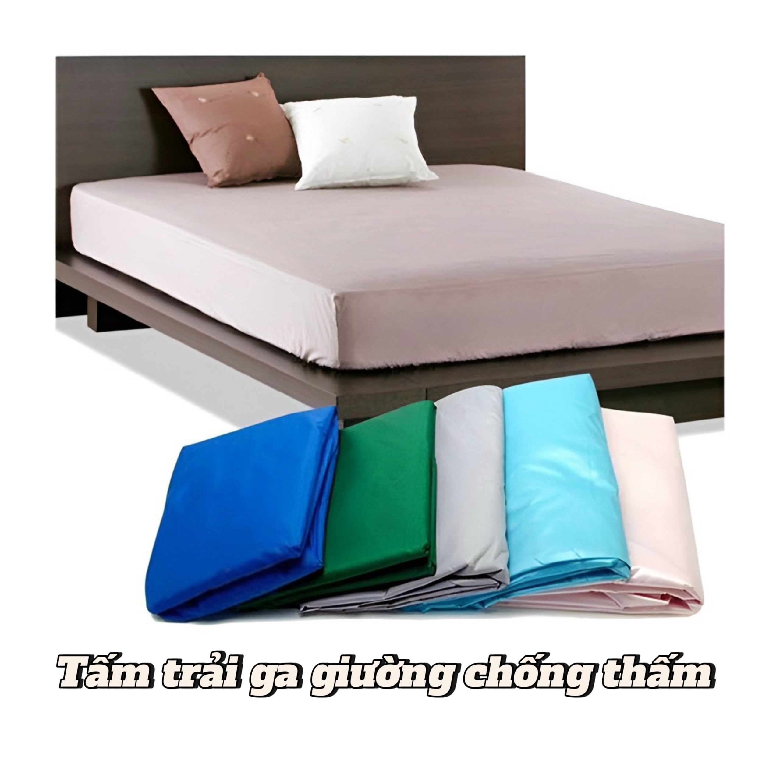 Drap ga giường chống thấm nước loại 1 dành cho giường 1m6, bộ ga giường chống nước