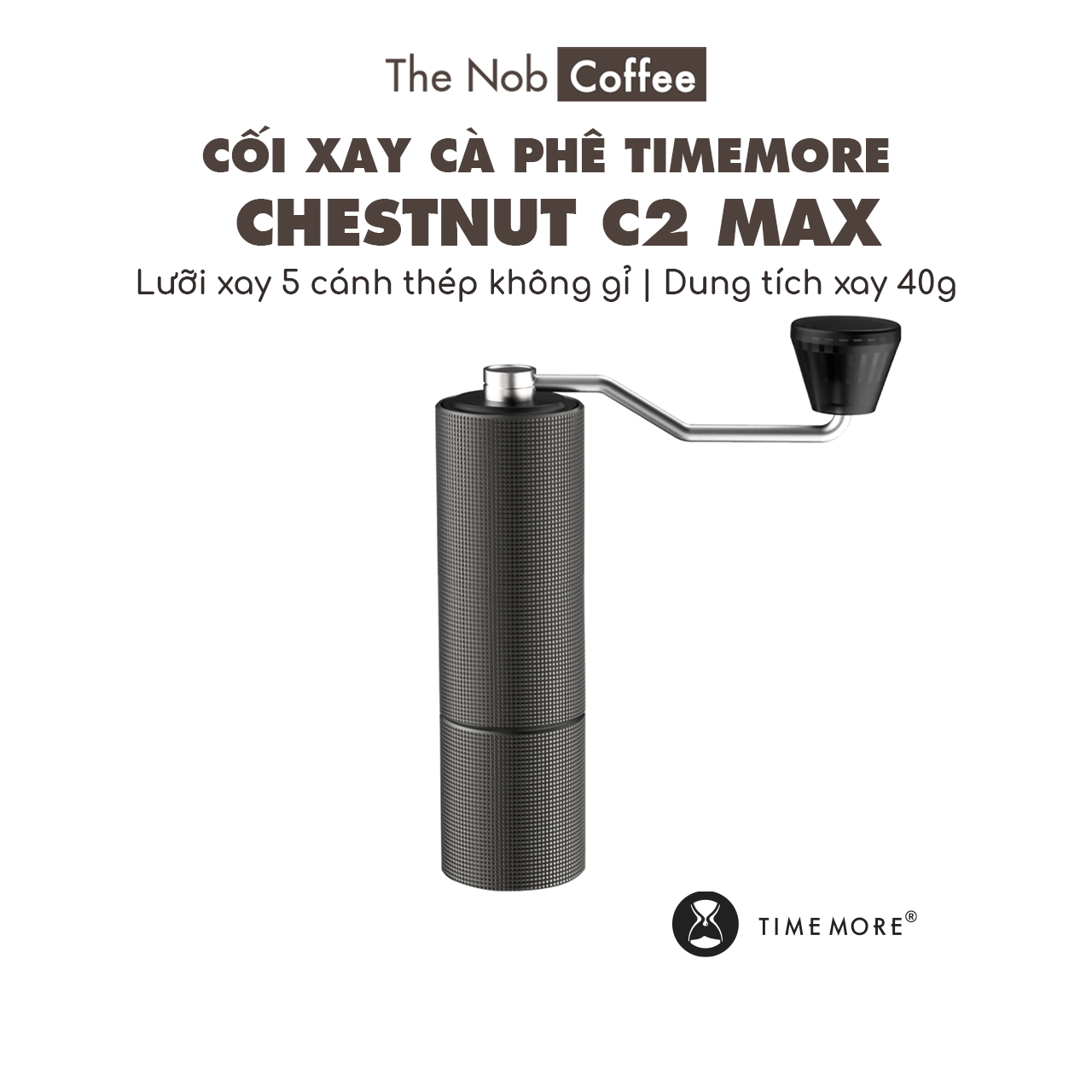 Cối tay cà phê cầm tay Timemore C2 Max