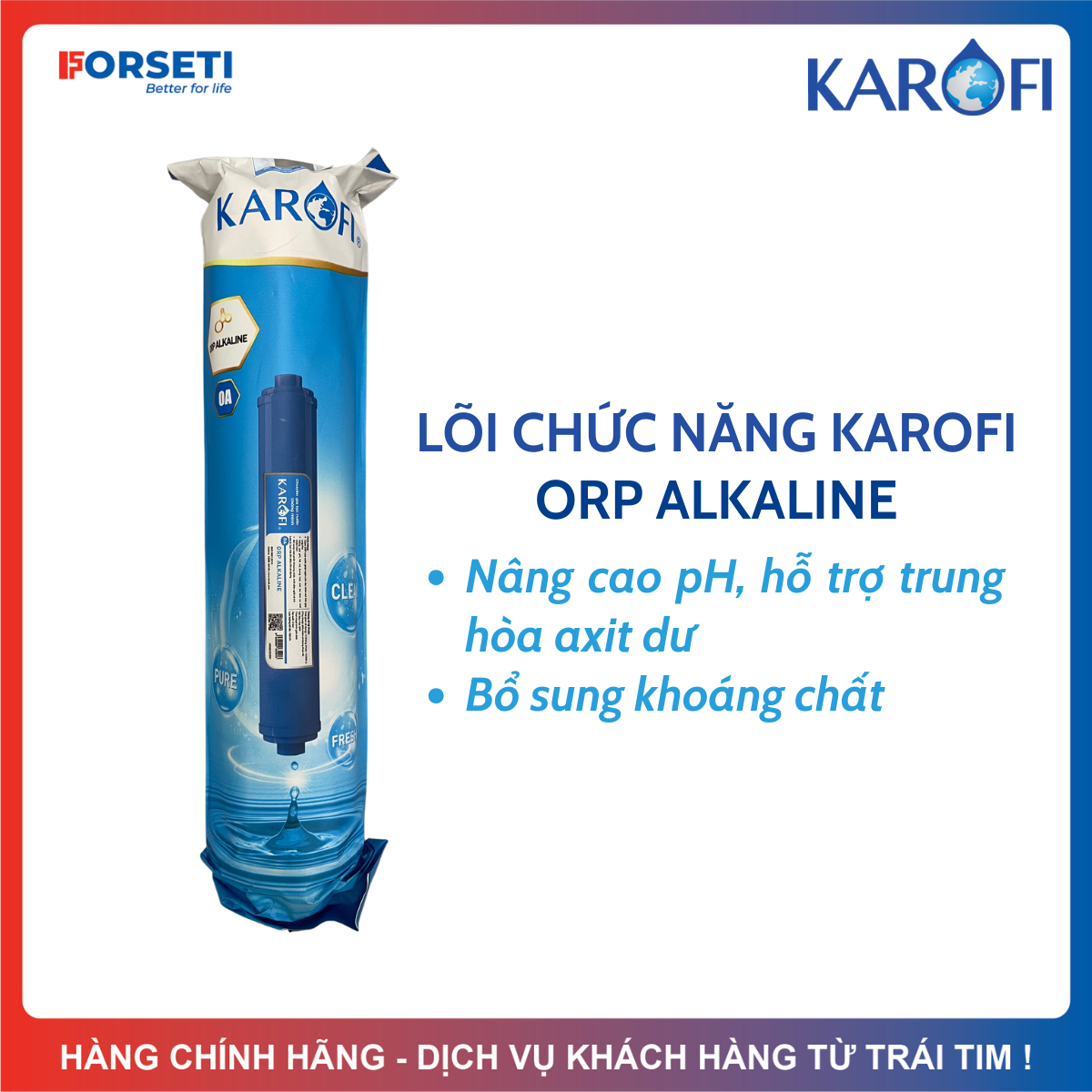 Lõi chức năng orp alkaline karofi số 9 - nên kết hợp với lõi hydrogen để đạt hiệu quả tăng ph
