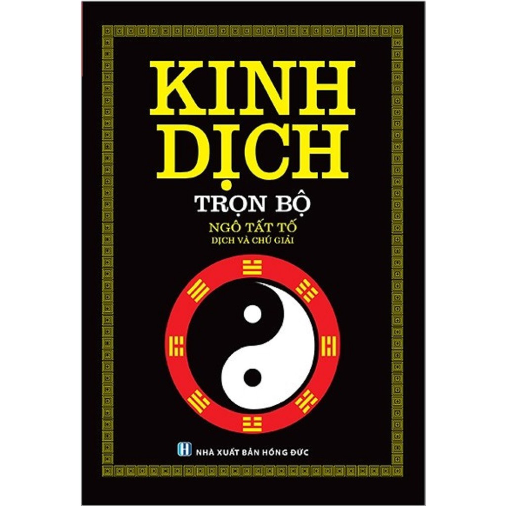 nguyetlinhbook Sách Xịn - Kinh Dịch Trọn Bộ - Ngô Tất Tố Dịch Và Chú Giải (Bìa Cứng).