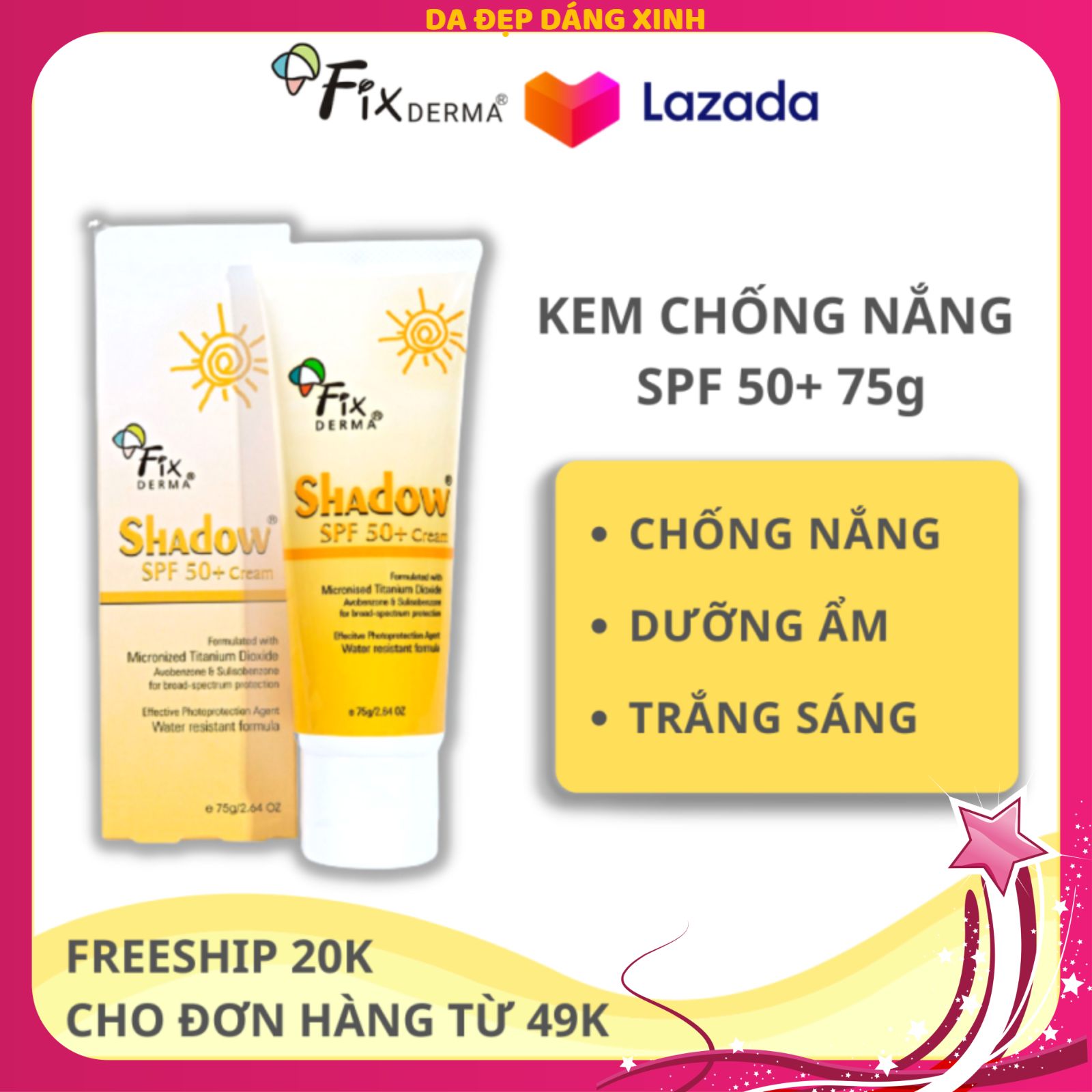 Kem Chống Nắng Fixderma Shadow SPF 50+ Cream - Cho Toàn Thân PA+++ 75g
