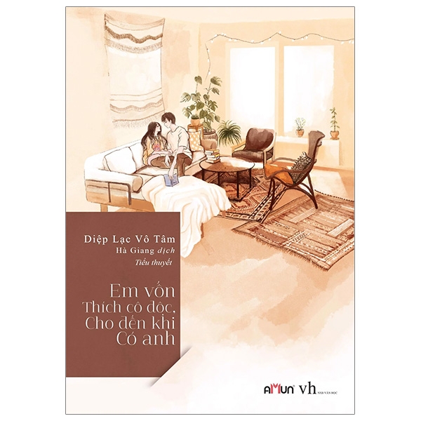 Fahasa - Em Vốn Thích Cô Độc Cho Đến Khi Có Anh (Yêu Là Thế Tái Bản) - 2020