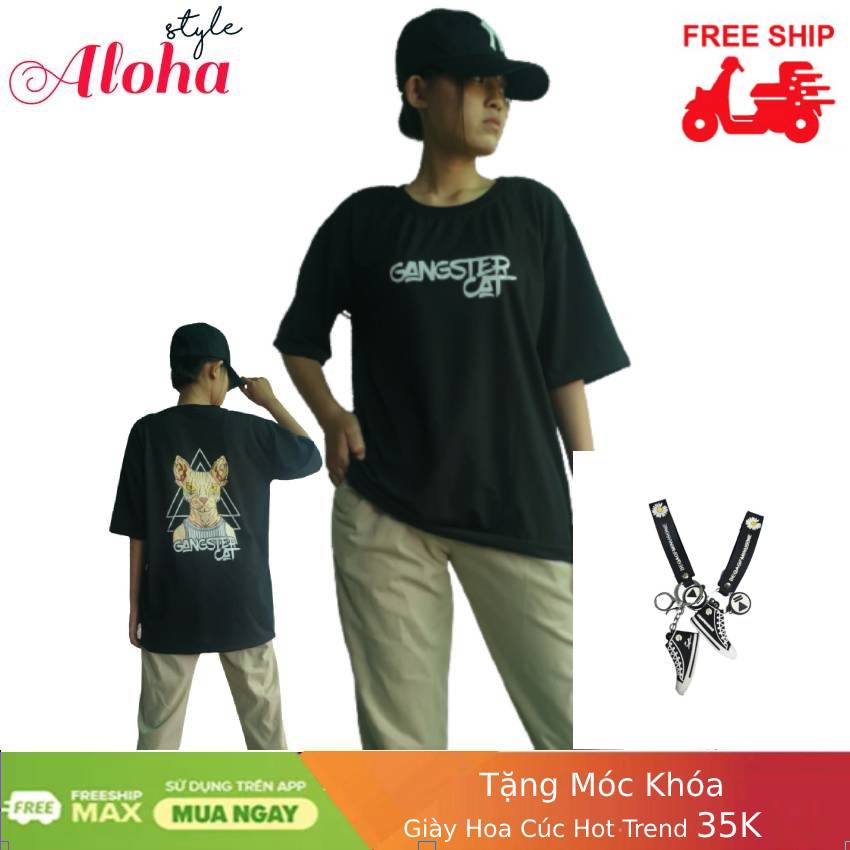 [TẶNG MÓC KHÓA GIÀY HOA CÚC 35K] ÁO THUN UNISEX TAY LỠ phom rộng nam nữ Hot Trend 2020- Chữ GANGSTER CAT- Free size 40-70kg - ALOHA STYLE - Chất liệu vải cotton thấm hút tốt, thoải mái vận động