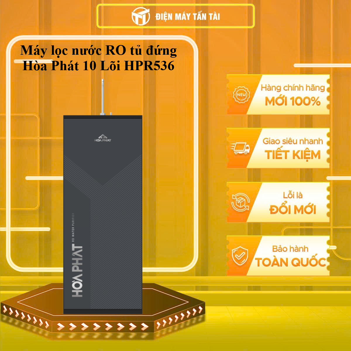 Máy lọc nước RO tủ đứng Hòa Phát 10 Lõi HPR536 - GIAO TOÀN QUỐC - CHỈ MIỄN PHÍ HCM