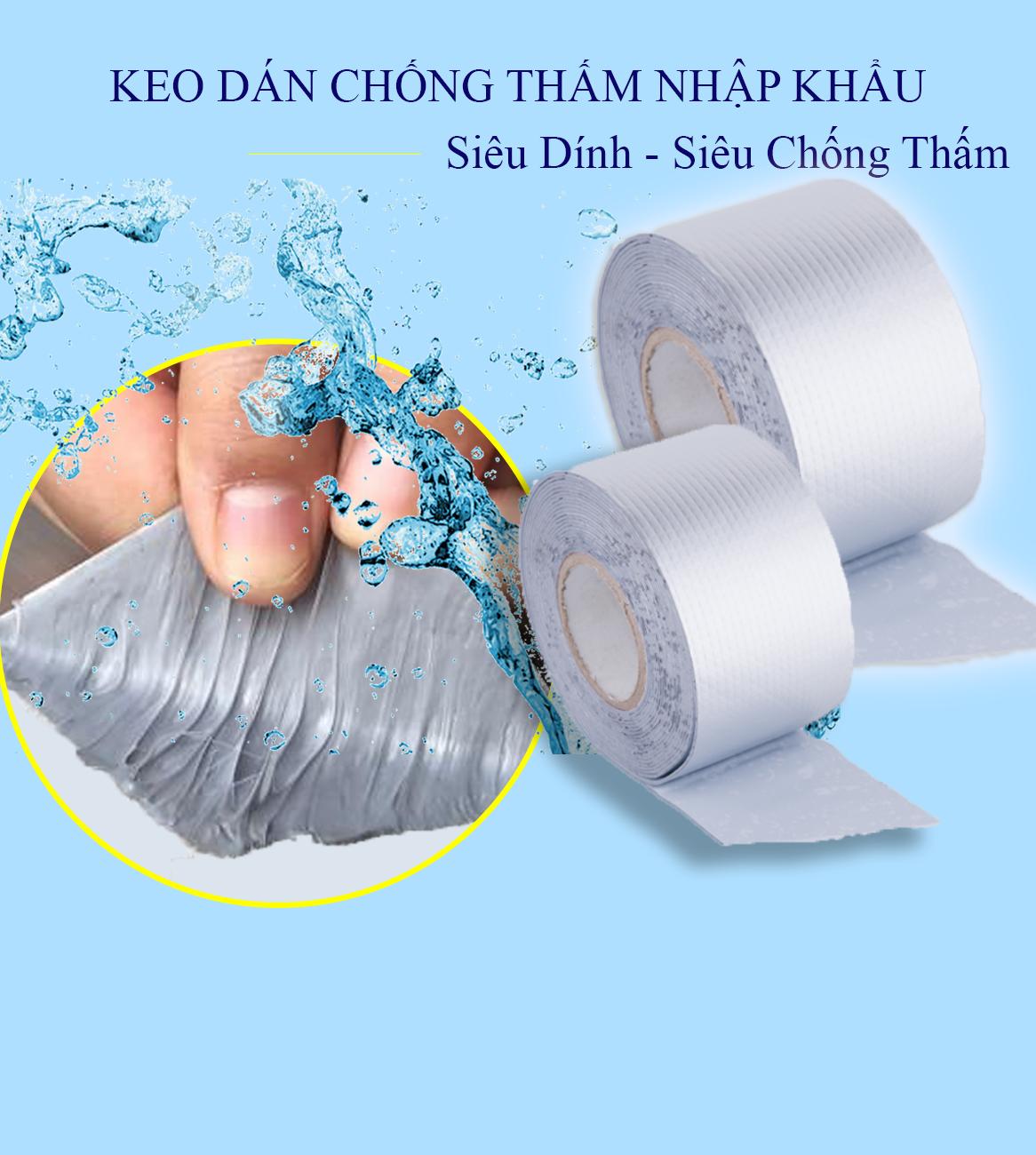 Keo dán chống thấm nhập khẩu siêu dính siêu chống thấm