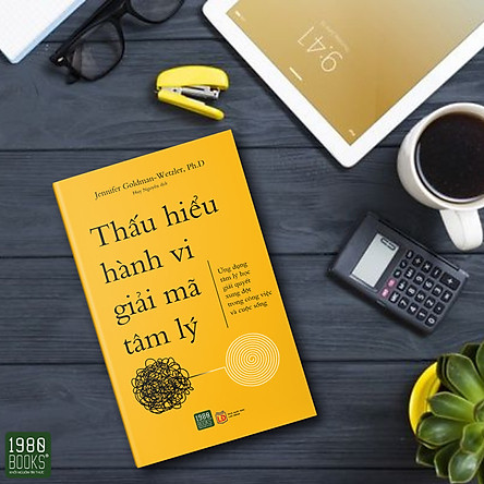 Thấu hiểu hành vi giải mã tâm lý