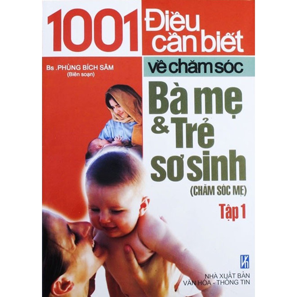 Sách - 1001 điều cần biết về chăm sóc bà mẹ và trẻ sơ sinh - tập 1