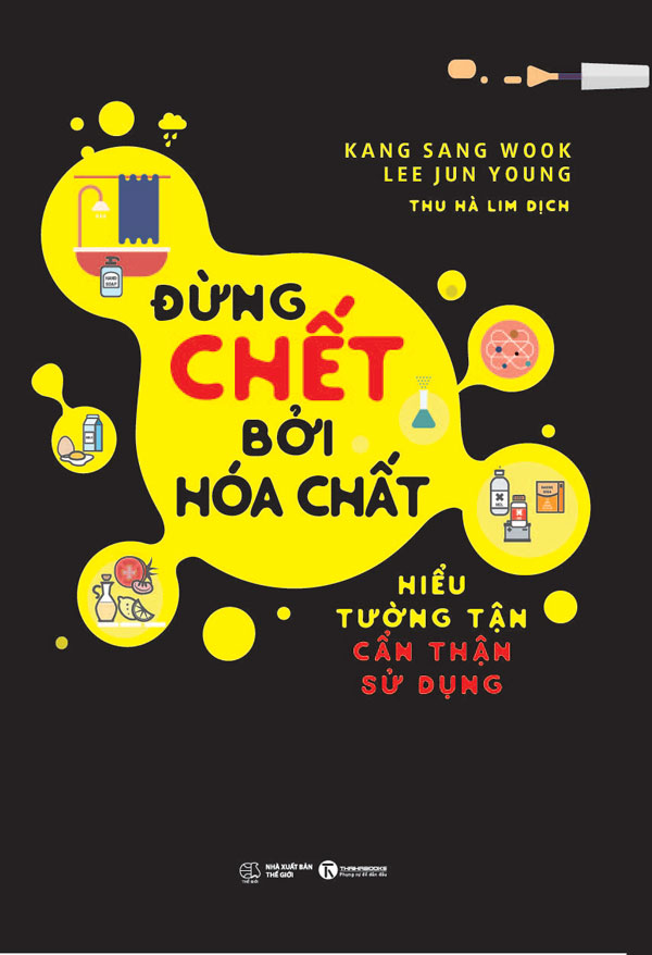 Đừng chết bởi hóa chất - hiểu tường tận cẩn thận sử dụng