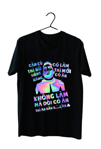 Áo phản quang bảy màu, áo phản quang Không làm mà đòi có ăn.  Áo thun nam nữ, quần kaki, quần nữ, sét bộ mặc ở nhà, áo thun tay dài, quần jean ống rộng