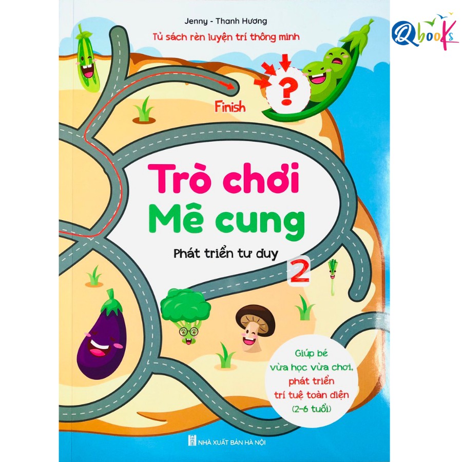 Sách - Tro Chơi Mê Cung - Phát triển tư duy cho trẻ 2 - 6 tuổi - Quyển 2 (1 cuốn)