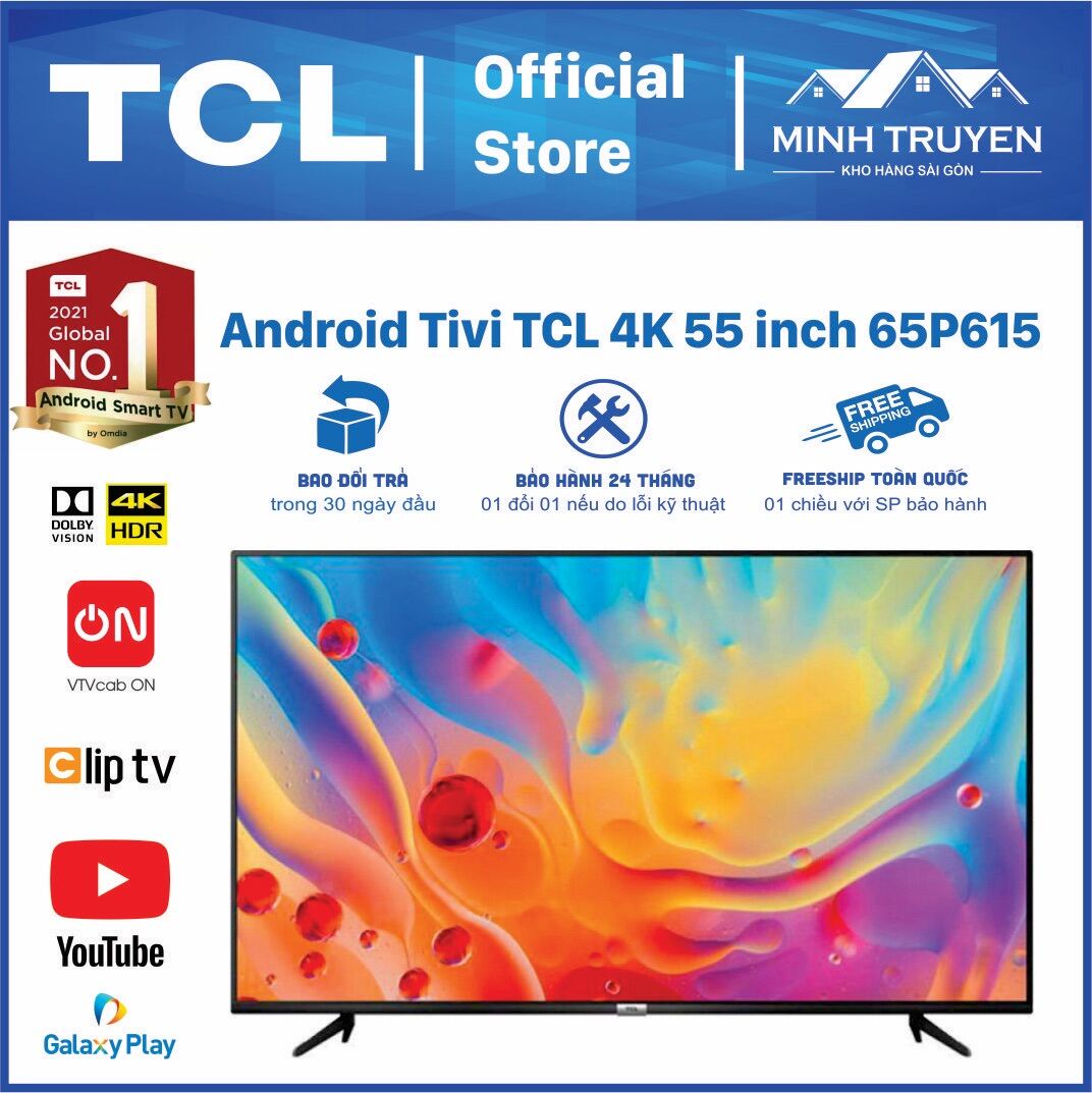 Android tivi tcl 4k 65 inch 65p615 - sp trưng bày mới 99% - chính hãng 100%
