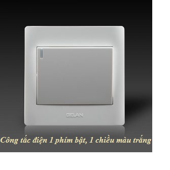 Công tắc 1 phím bấm (1 chiều, 2 chiều hoặc 3 chiều)