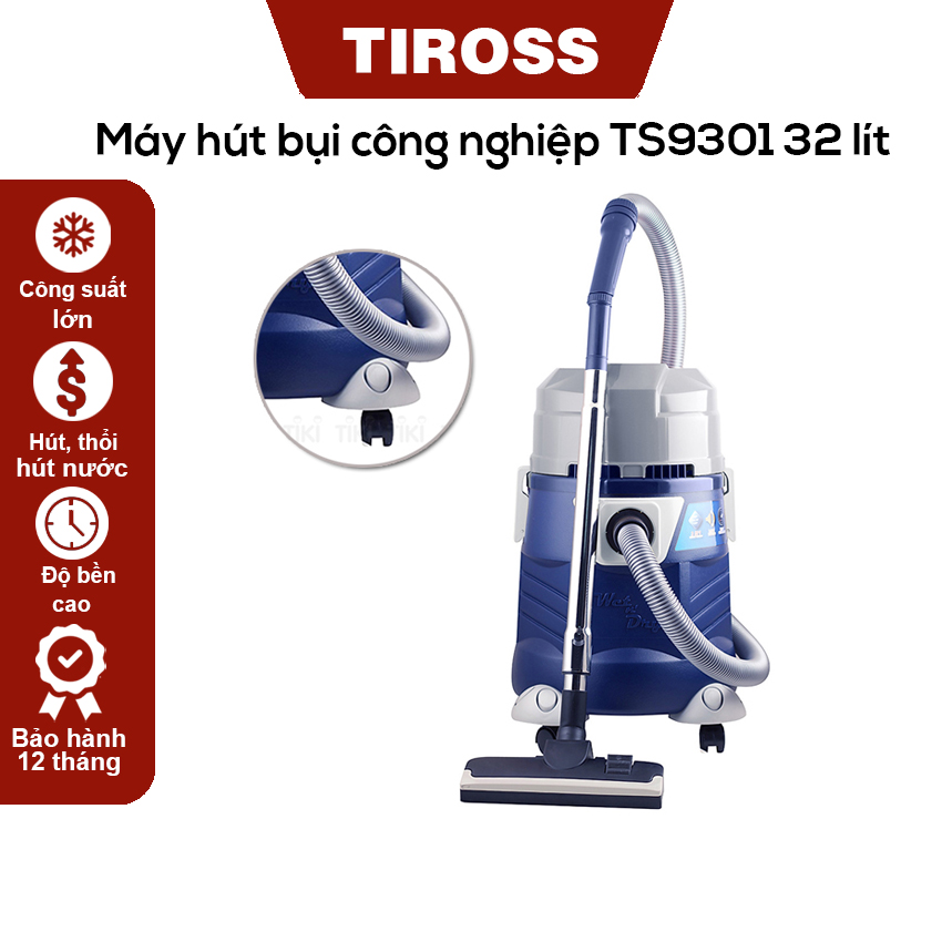 Máy hút bụi công nghiệp Tiross TS9301 32 lít, Bảo hành 12 tháng, Công suất cực lớn, chính hãng