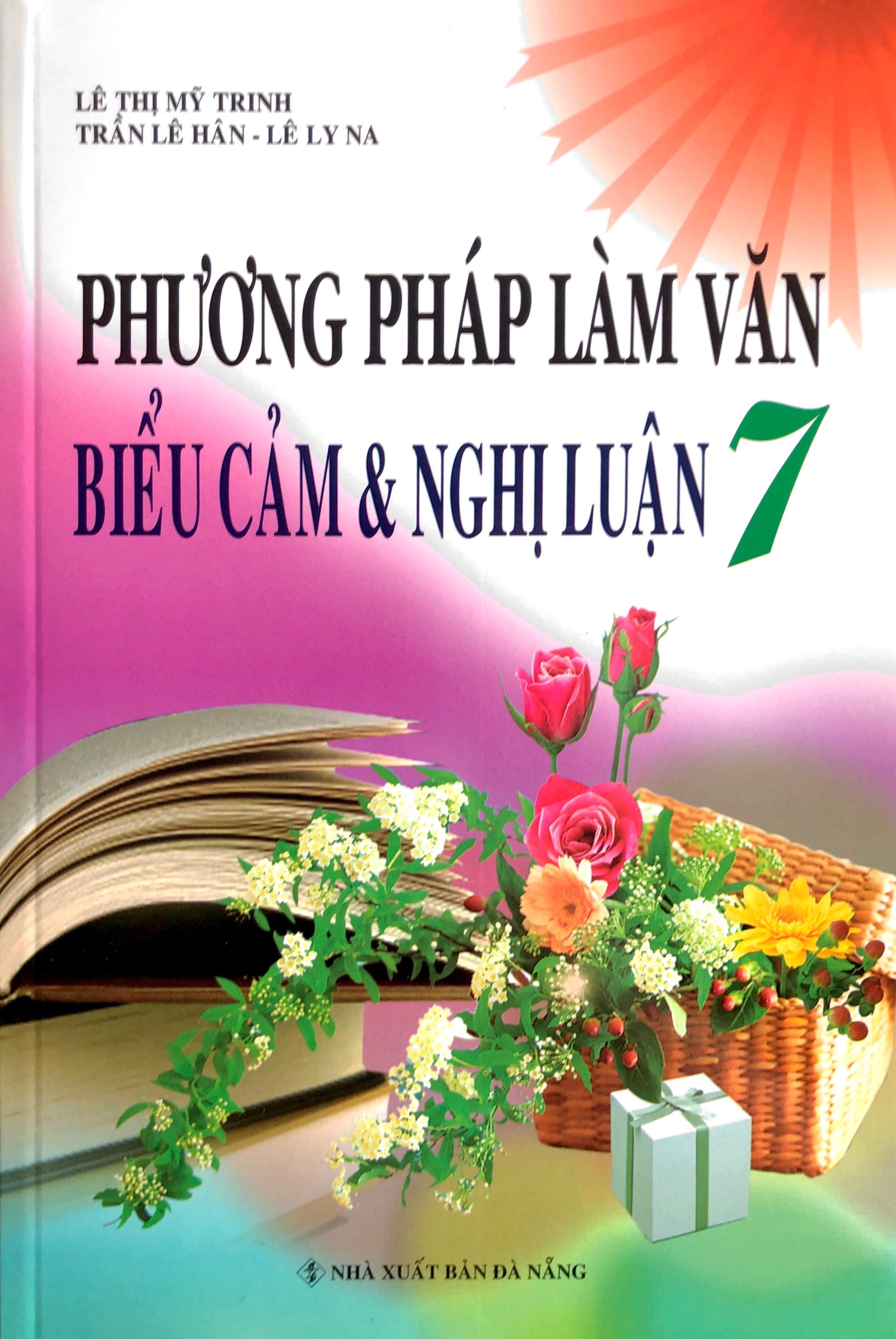 Phương pháp làm văn biểu cảm và nghị luận 7