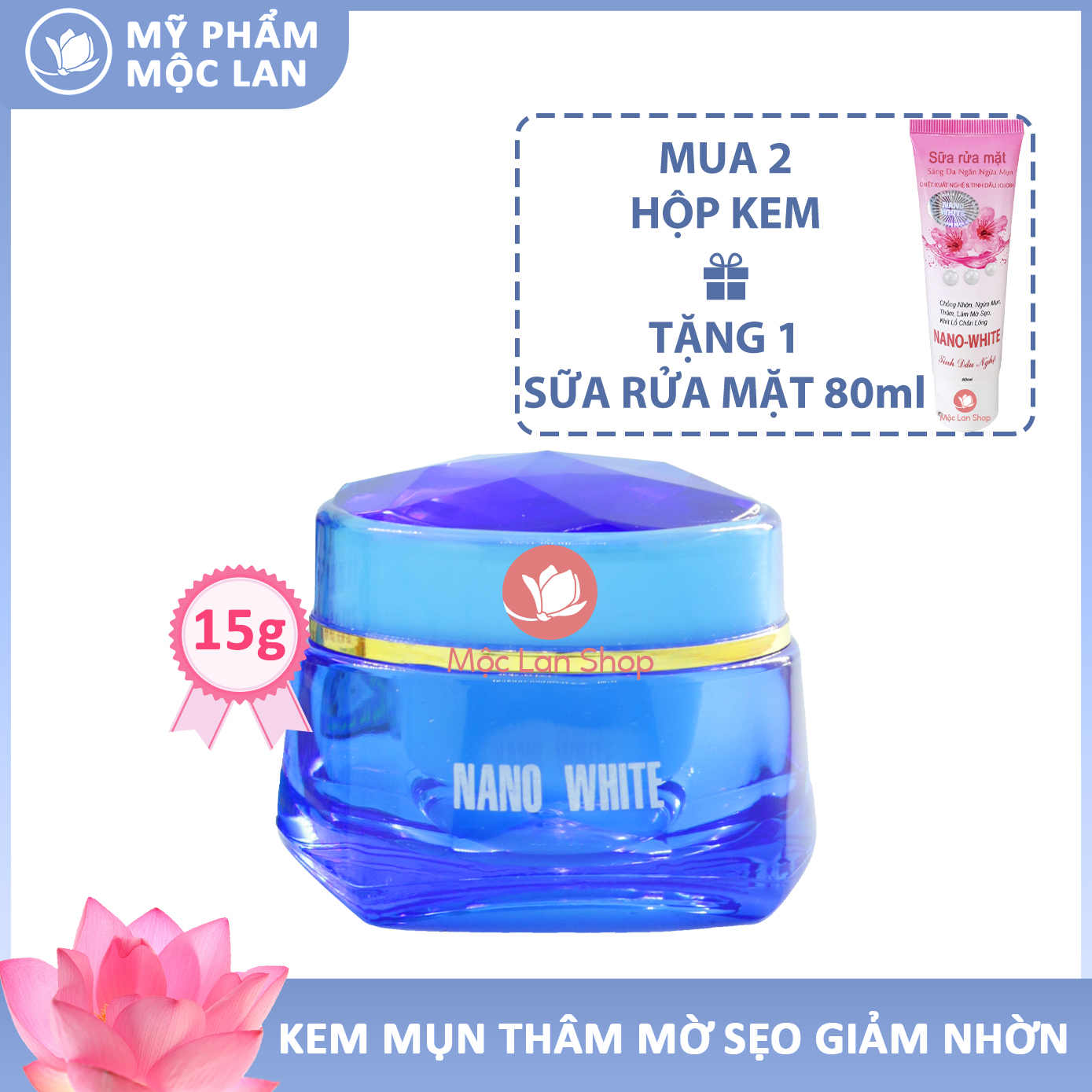 Kem mụn rỗ sẹo thâm dưỡng trắng da mặt giảm nhờn mịn da - Kem Nano White 15g