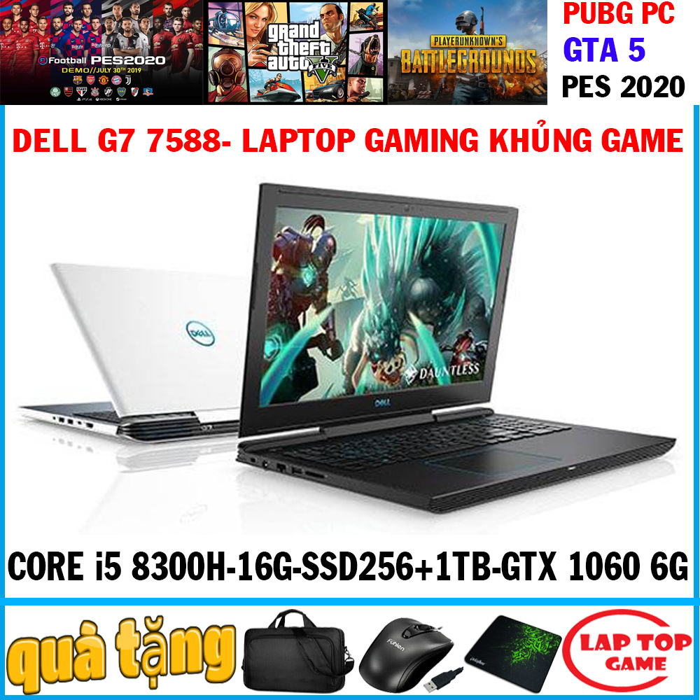 [Trả góp 0%]Dell G7 7588 -siêu Khủng game core i5-8300H RAM 16G SSD 256G + HDD 1TB card rời Nvidia GTX 1060 Max-Q -6G màn 15.6 FullHD IPS