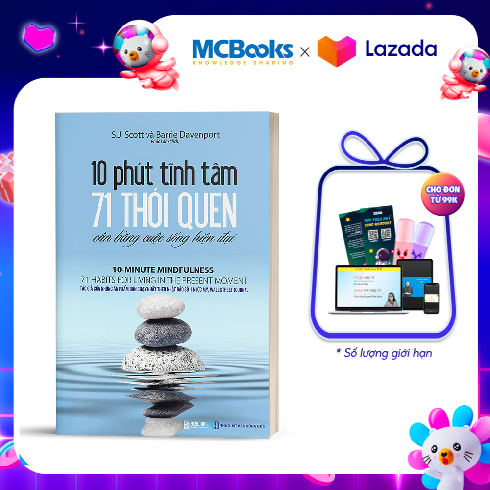 10 Phút Tĩnh Tâm - 71 Thói Quen Cân Bằng Cuộc Sống Hiện Đại  - BizBooks