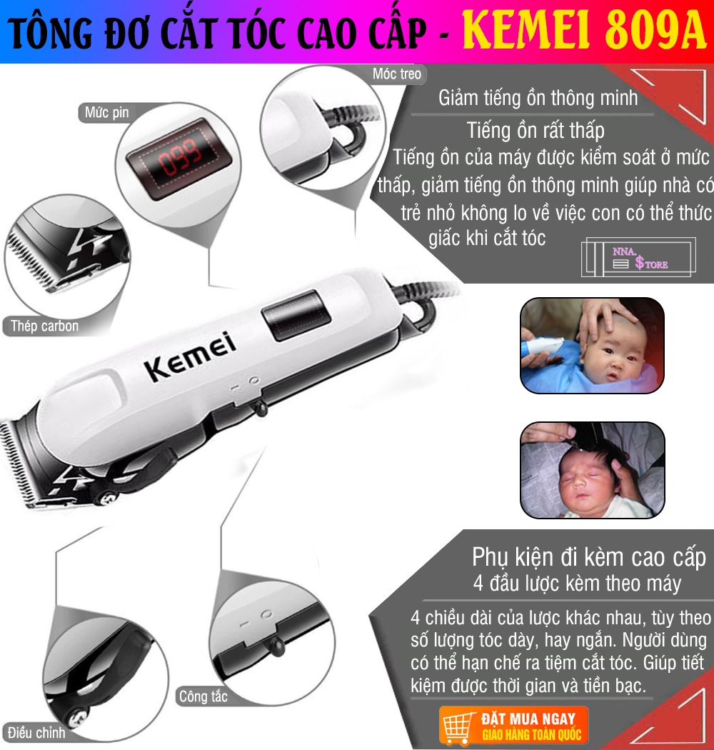 Tông Đơ, Tông Đơ Cắt Tóc, Máy Cắt Tóc, Tông Đơ Cắt Tóc, Tông Đơ Kemei 809A - Thiết Kế An Toàn, Độ Ồn Thấp - Đi Kèm 4 Đầu Lược Căn Độ Dài Dễ Dàng Đáp Ứng Mọi Kiểu Tóc - Vận Hành Êm Ái Với Nguồn Điện Từ 100 - 240V [HÀNG CAO CẤP] ĐẶT NGAY!!!