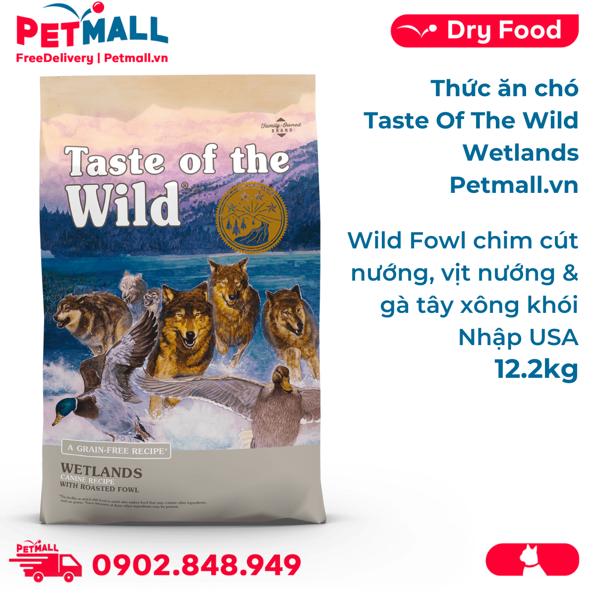 12.2KG - Thức ăn chó Taste Of The Wild Wetlands - Wild Fowl, Chim cút nướng, vịt nướng & gà tây xông khói, mọi lứa tuổi - nhập USA Petmall