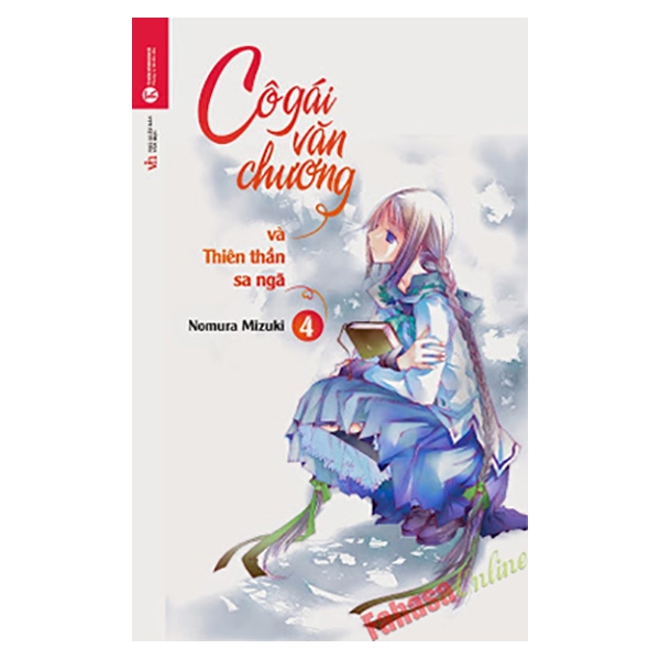 Fahasa - Cô Gái Văn Chương – Tập 4: Cô Gái Văn Chương Và Thiên Thần Sa Ngã