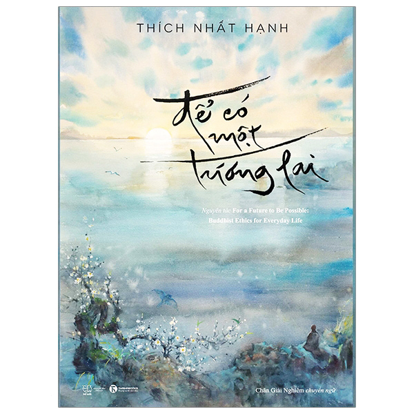 Để có một tương lai - thích nhất hạnh