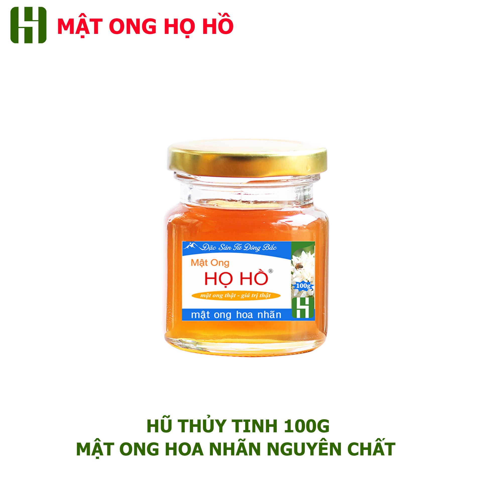 Mật ong hoa nhãn hũ thủy tinh 100g - Mật ong Họ Hồ mật thật giá trị thật