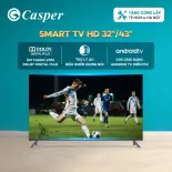 [Công lắp 0Đ HCM/HN] Smart Google/Android Tivi Casper 32/43 inch - Full HD - 43FGK610/E32HAC110 - Chính hãng - Bảo hành 2 năm