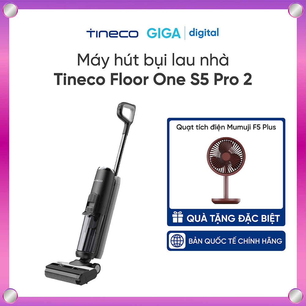 Máy hút bụi lau nhà tineco floor one s5 pro 2 | hút khô và ướt, tự giặt giẻ | tặng quạt tích điện mumuji